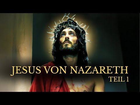 Jesus von Nazareth: Teil 1 (1977) [Biographie] [History] | Ganzer Film