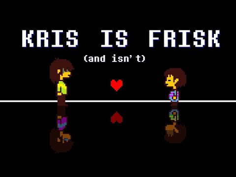 Kris is (and isn't) Frisk and Why it Matters | Deltarune Theory