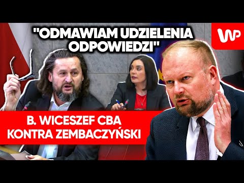 B. wiceszef CBA rozsierdził Zembaczyńskiego: Czy popełnia pan teraz przestępstwo?