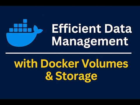Day-24 | Efficient Data Management with Docker Volumes & Storage