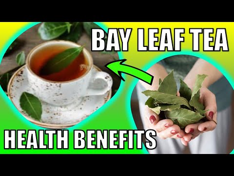 Top 13 Health Benefits of BAY LEAF TEA  (YOU NEED TO KNOW)