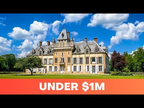5 FRENCH CHATEAUX You Can Buy for Less Than $1 MILLION