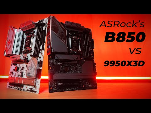 ASRock B850 Steel Legend & Live Mixer Wifi vs a 270W(!) 9950X3D (Review)