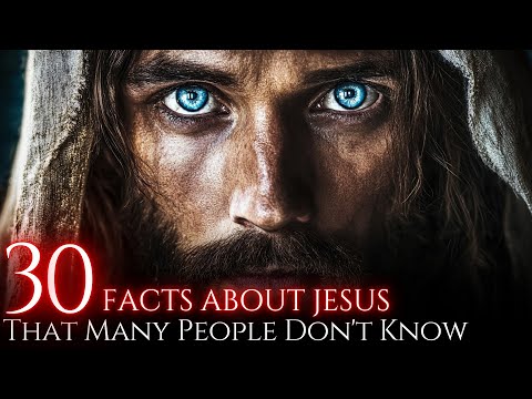 30 AMAZING Facts About JESUS That Will Leave You Speechless