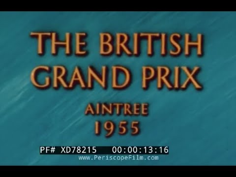 “THE BRITISH GRAND PRIX” 1955 FORMULA 1 AUTO RACE AINTREE, UNITED KINGDOM STIRLING MOSS XD78215