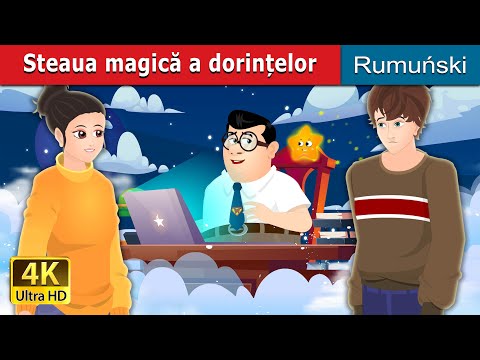 Steaua magică a dorințelor | Wishing Upon a Star in Romana | @RomanianFairyTales