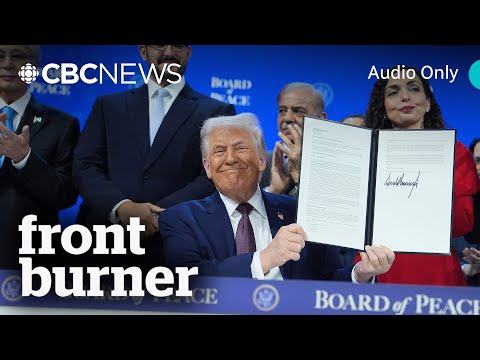 What’s Trump’s ‘Board of Peace’ really about? | Front Burner