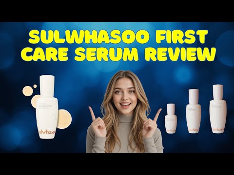 Sulwhasoo First Care Activating Serum Review | Is It Worth It? (2026)
