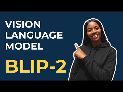 How to get started with BLIP 2 | Vision Language Model Tutorial