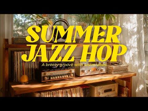 Endless Summer Smooth Jazz Hip Hop Neo Soul 🌞🎷 A breezy groove with warm vibes