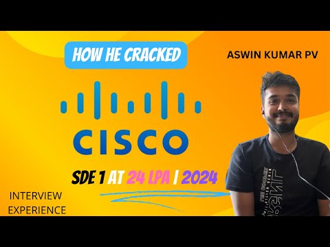 INTERVIEW EXPERIENCE at CISCO 2024 |SDE 1 AT @Cisco  CISCO| | PREPARATION STRATEGY