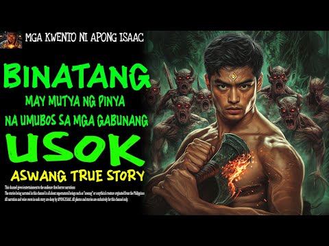 BINATANG MAY MUTYA NG PINYA NA UMUBOS SA MGA GABUNANG USOK | Aswang True Story