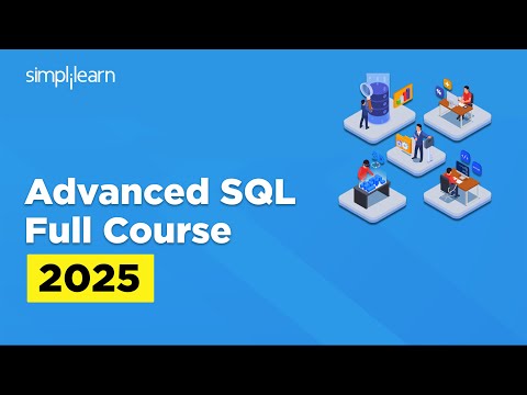 Advanced SQL Full Course | SQL Advance Functions | Advanced SQL Tutorial for Beginners | Simplilearn