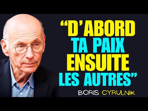 Comment avoir de l’amour-propre et une haute estime de soi – Boris Cyrulnik |