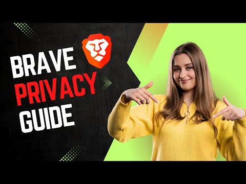 Brave Browser Ultimate Privacy Guide