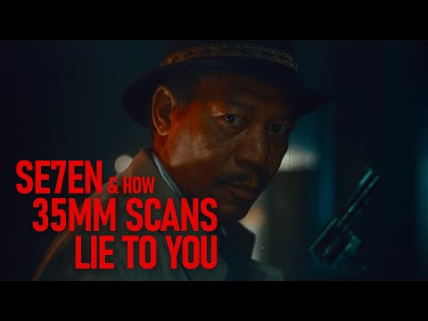 SE7EN & How 35mm Scans Lie to You