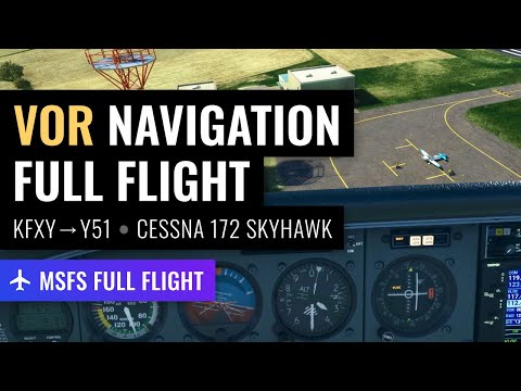 MSFS: Full flight using VOR navigation - KFXY to Y51 (USA) - Cessna Skyhawk 172
