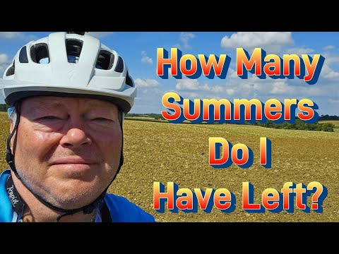 How Many Summers Do I Have Left?