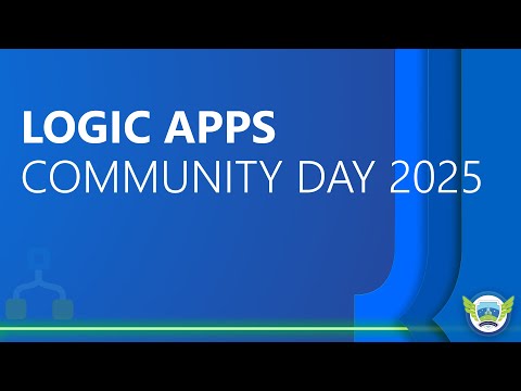 Azure Logic Apps Community Day 2025