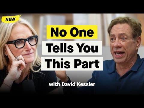 What Nobody Tells You About Grief & Loss With Renowned Grief Expert David Kessler