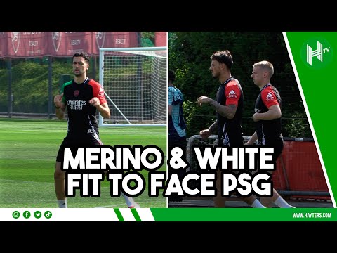 Merino & White FIT & FIRING ahead of Arsenal's clash against PSG | Champions League