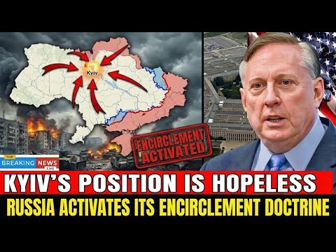 Kyiv’s Position Is Hopeless — Russia Activates Its Encirclement Doctrine