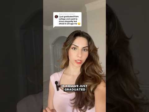 How to dress elegantly without looking too mature | From streetwear to elegant style post graduation