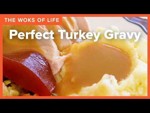 How to Make Turkey Gravy with Drippings | NO PACKET GRAVY! | Thanksgiving Gravy | The Woks of Life
