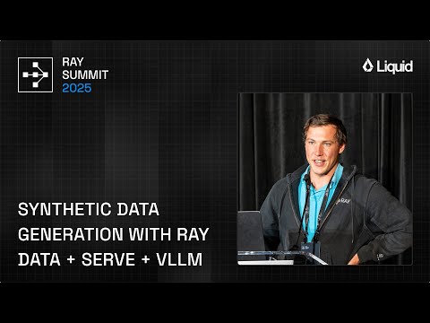LiquidAI’s Approach to Large-Scale Synthetic Data Generation Using Ray | Ray Summit 2025