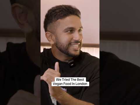 We Tried The Best Vegan Food In London