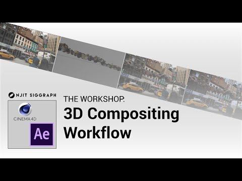 The Workshop: 3D Compositing Workflow