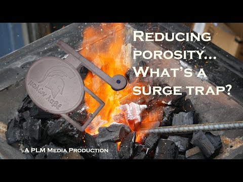 Reducing porosity...  Whats a surge trap?