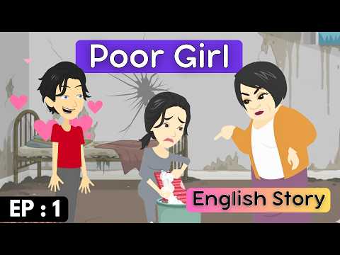 Poor Girl - Episode: 1 | English Speaking Practice | English Story | Animated Stories