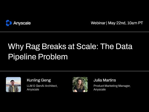 Why RAG Breaks at Scale | Anyscale Webinar