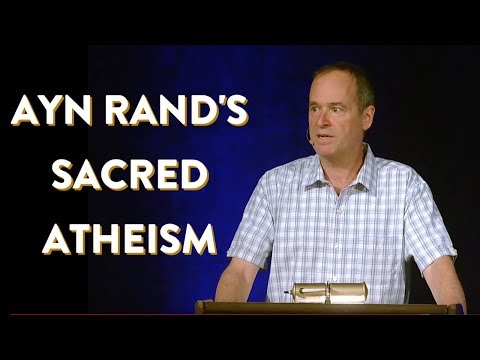 Ayn Rand's Sacred Atheism (OCON 2014)