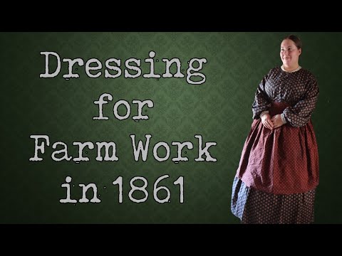 Getting Dressed for Working at Home 1861 || History in Action