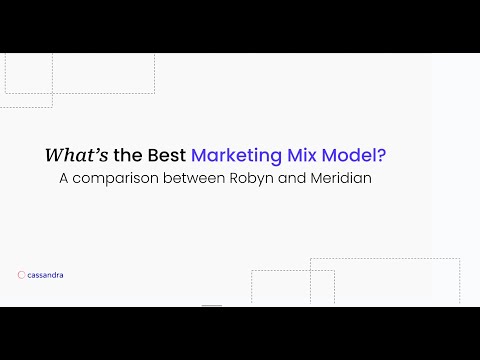 What’s the Best Marketing Mix Model? A comparison between Robyn and Meridian