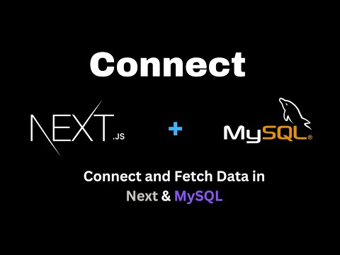 How to Connect Next.js with MySQL Database and Fetch Data | MySQL with NextJS 14