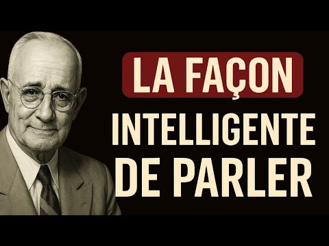 Comment parler intelligemment: maîtriser la psychologie de la communication persuasive,Napoleon Hill