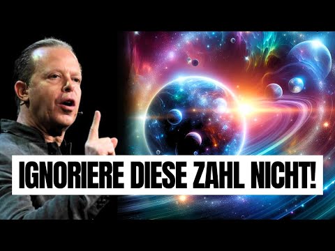Das Universum schickt dir immer DIESE EINE ZAHL (Das bedeutet sie) - Joe Dispenza