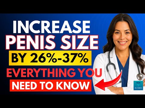 UROLOGIST Explains: Scientifically Proven Ways to Increase Penile Length | Men's Health Tips