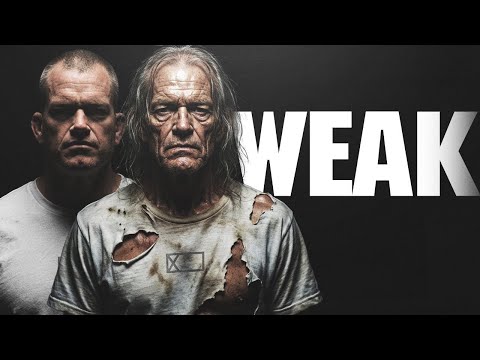 You're Accepting Too Much Weakness In Your Life...