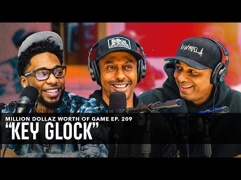 KEY GLOCK: MILLION DOLLAZ WORTH OF GAME EPISODE 209