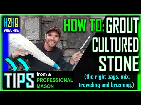 How To: Grout Cultured Stone (Lots Of Tips From A Professional Stone Mason) Bags, Mortar, Troweling.