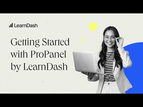 Getting Started with ProPanel by LearnDash