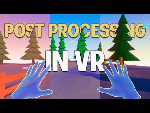 Post Processing for VR Development in Unity
