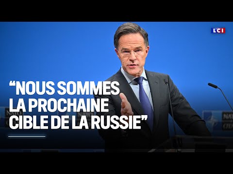 "Nous sommes la prochaine cible de la Russie", alerte le secrétaire général de l'Otan, Mark Rutte