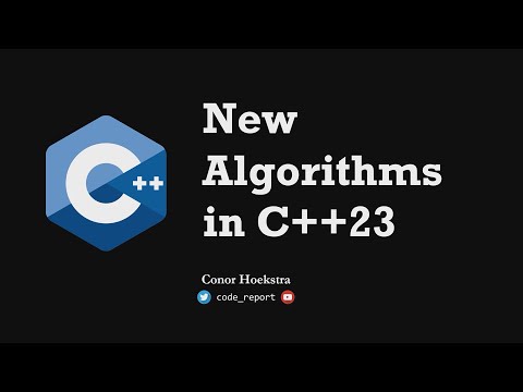 New Algorithms in C++23 - Conor Hoekstra - C++ on Sea 2023