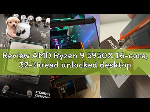 Review AMD Ryzen 9 5950X 16-core, 32-thread unlocked desktop processor