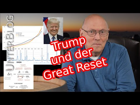 Trump - Börsen, Zölle und der Great Reset – Warum sein Kurs richtig ist